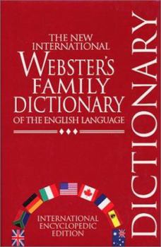 The New International Webster's Family Dictionary of the English Language