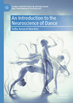 Hardcover An Introduction to the Neuroscience of Dance Book