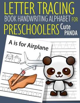 Paperback Letter Tracing Book Handwriting Alphabet for Preschoolers Cute Panda: Letter Tracing Book Practice for Kids Ages 3+ Alphabet Writing Practice Handwrit Book