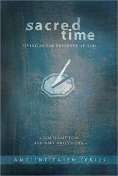 Paperback Sacred Time: Living in the Presence of God Book