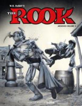 W.B. Dubay's the Rook Archives Volume 3 - Book  of the W.B. Dubay's the Rook Archives