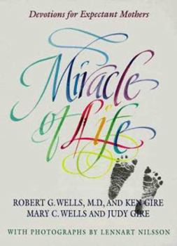 Hardcover Miracle of Life: Devotions for Expectant Mothers Book