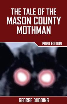 Paperback The Tale of the Mason County Mothman Book