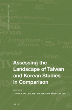 Hardcover Assessing the Landscape of Taiwan and Korean Studies in Comparison Book