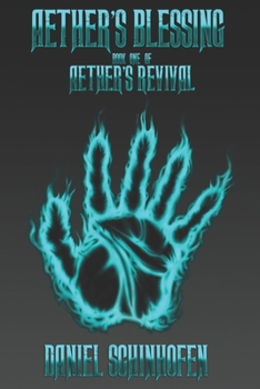 Aether's Blessing (Aether's Revival) - Book #1 of the Aether's Revival