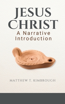 Paperback Jesus Christ: A Narrative Introduction Book