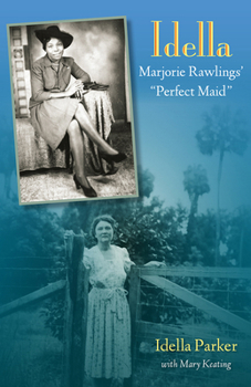 Idella: Marjorie Rawlings' "Perfect Maid"