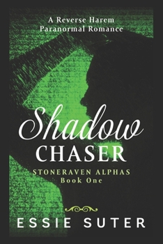 Paperback Shadow Chaser: A Reverse Harem Paranormal Romance Book