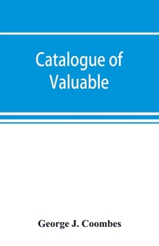 Paperback Catalogue of valuable, rare & curious second hand books in nearly every branch of American, English & foreign literature Book