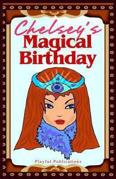 Paperback Chelsey's Magical Birthday Book