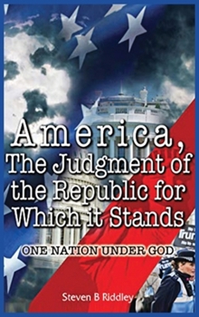 Hardcover "America, Judgement of the Republic for Which it Stands': One Nation Under God Book
