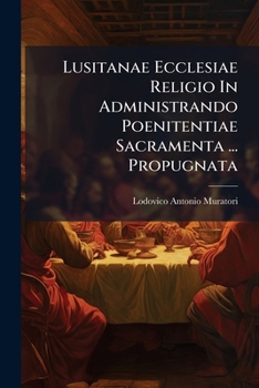 Paperback Lusitanae Ecclesiae Religio In Administrando Poenitentiae Sacramenta ... Propugnata Book