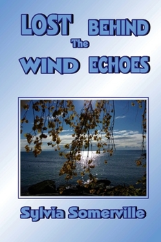 Paperback Lost Behind The Wind Echoes Book