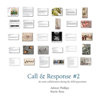 Paperback Call & Response #2: An artist collaboration between Ashton Phillips and Karrie Ross Book