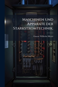 Paperback Maschinen und Apparate der Starkstromtechnik. [German] Book