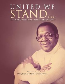 Paperback United We Stand...: The Great Original Coach Davis Book