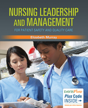 Paperback Nursing Leadership and Management for Patient Safety and Quality Care Book