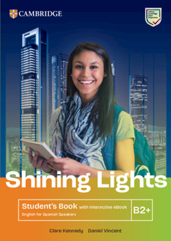 Paperback Shining Lights B2+ Student's Book with Interactive eBook English for Spanish Speakers Book