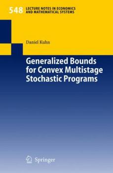 Paperback Generalized Bounds for Convex Multistage Stochastic Programs Book