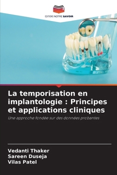 La temporisation en implantologie: Principes et applications cliniques (French Edition)