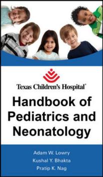 Loose Leaf Texas Children's Hospital Handbook of Pediatrics and Neonatology Book