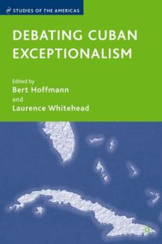 Hardcover Debating Cuban Exceptionalism Book