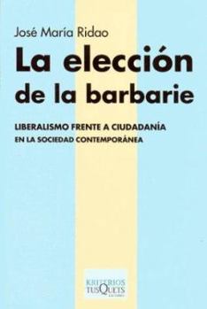 Paperback La elección de la barbarie (Spanish Edition) [Spanish] Book