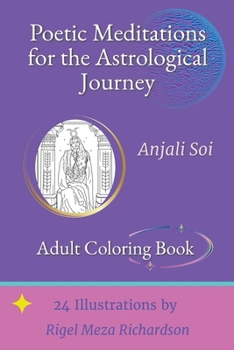Poetic Meditations for the Astrological Journey - Adult Coloring Book