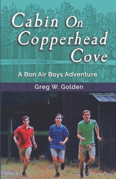 Paperback Cabin On Copperhead Cove: A Bon Air Boys Adventure Book