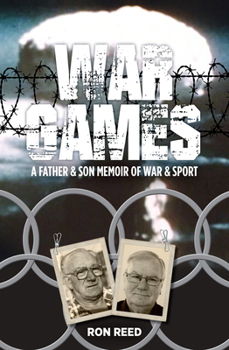 Paperback War Games: A Father and Son Memoir of War and Sport Book