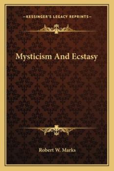 Paperback Mysticism And Ecstasy Book