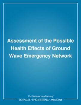 Assessment of the Possible Health Effects of Ground Wave Emergency Network