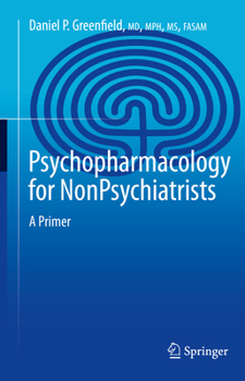 Hardcover Psychopharmacology for Nonpsychiatrists: A Primer Book