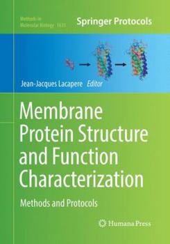 Paperback Membrane Protein Structure and Function Characterization: Methods and Protocols Book