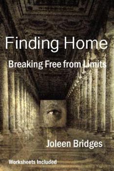 Paperback Finding Home - Breaking Free from Limits Book