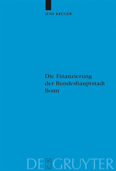 Hardcover Die Finanzierung der Bundeshauptstadt Bonn [German] Book