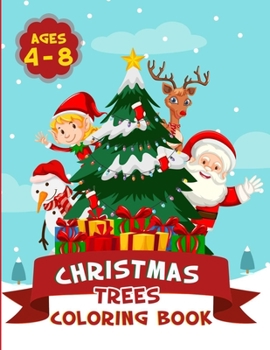 Paperback christmas trees coloring book: for kids amusing christmas gift or present for toddlers & kids. Book