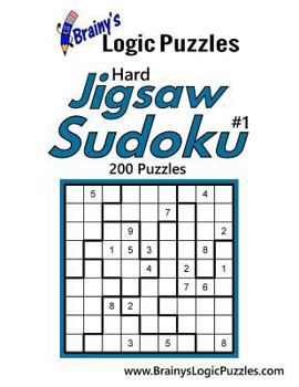 Paperback Brainy's Logic Puzzles Hard Jigsaw Sudoku #1 200 Puzzles Book
