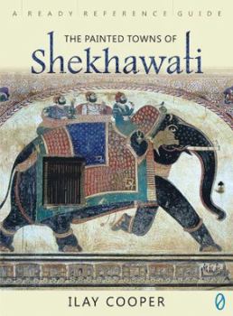 Paperback The Painted Towns of Shekhawati Book