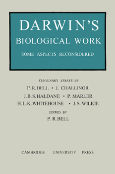 Paperback Darwin's Biological Work: Some Aspects Reconsidered Book