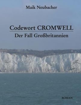 Paperback Codewort Cromwell: Der Fall Großbritannien [German] Book