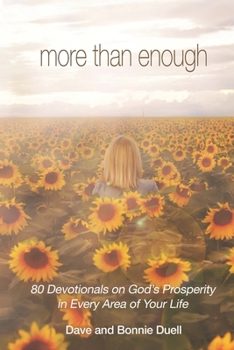Paperback More Than Enough: 80 Devotionals on God's Prosperity in Every Area of Your Life Book