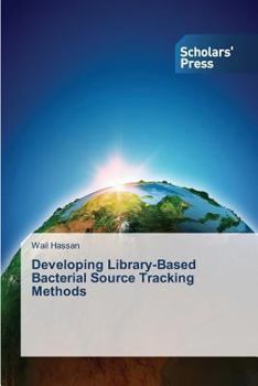 Paperback Developing Library-Based Bacterial Source Tracking Methods Book