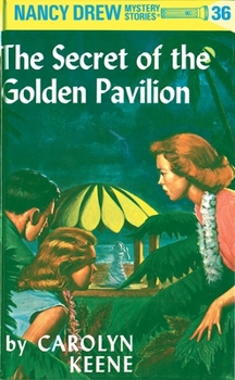 Hardcover Nancy Drew 36: The Secret of the Golden Pavillion Book