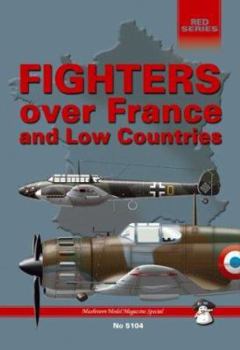 Paperback Fighters over France and the Low Countries. Book