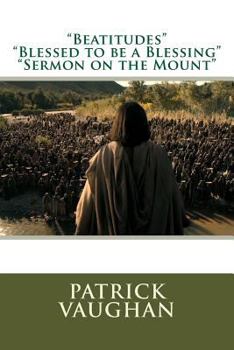 Paperback "Beatitudes", Blessed to be a Blessing";"Sermon on the Mount" Book