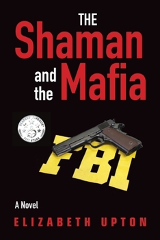 Paperback The Shaman and the Mafia Book