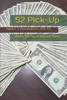Paperback 52 Pick-Up: Weekly Tax Tips to Save Money Book