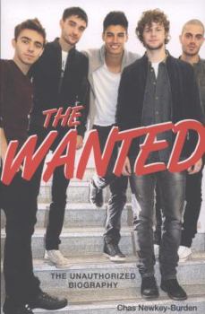 Paperback The Wanted: The Unauthorized Biography Book