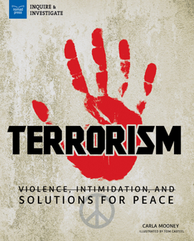 Terrorism: Violence, Intimidation, and Solutions for Peace - Book  of the Inquire and Investigate